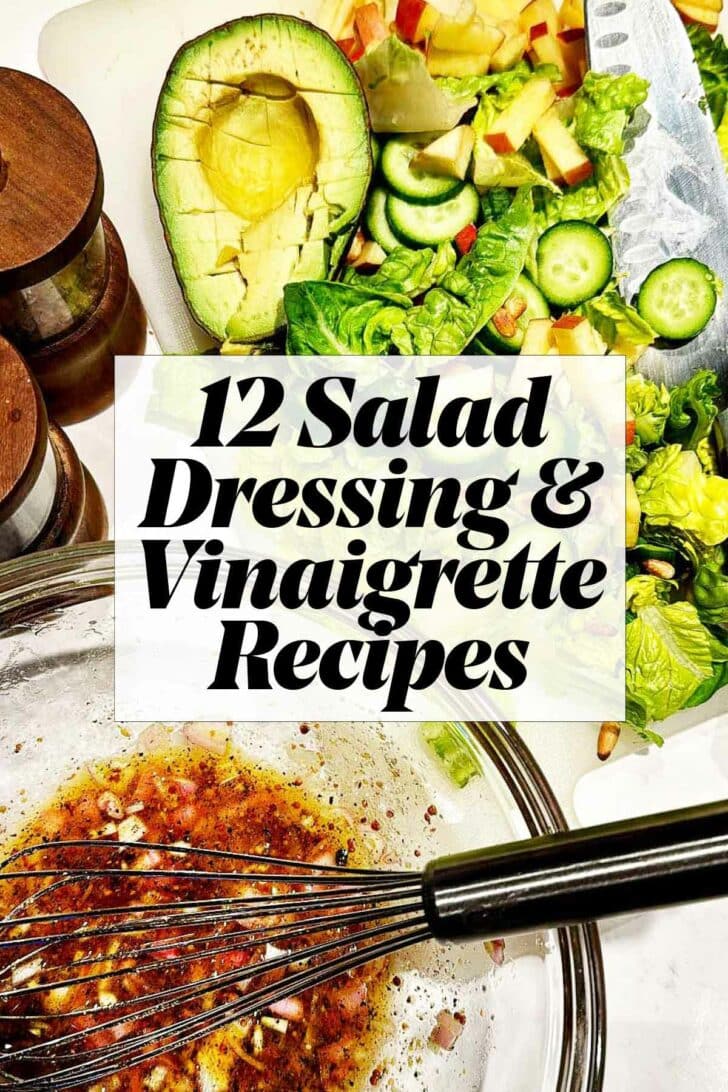 Best Salad Dressings and Vinaigrette Recipes foodiecrush.com