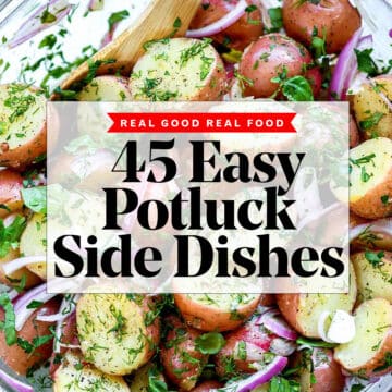 45 Easy Potluck Side Dishes foodiecrush.com